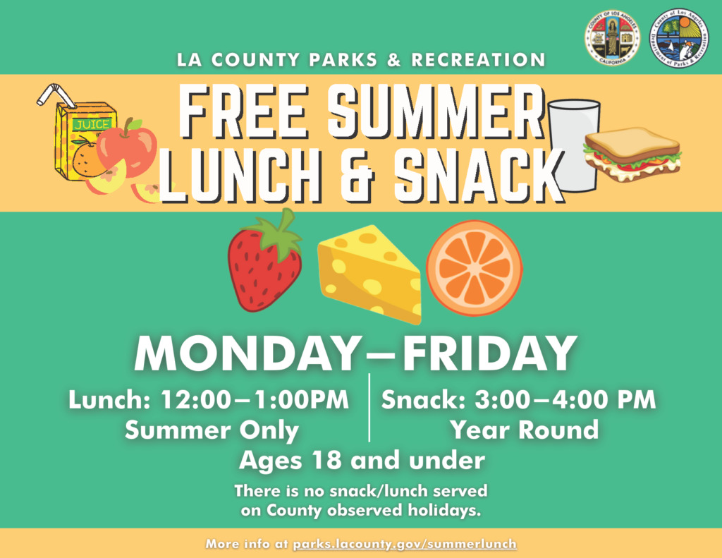 Los Angeles County Free Summer Lunch and Snack Program has begun!